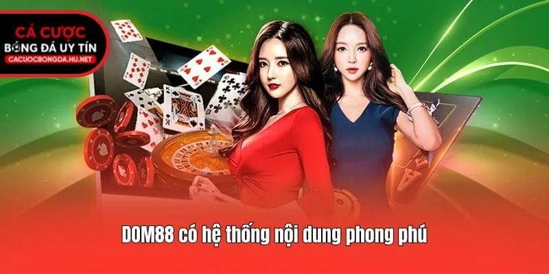 DOM88 có hệ thống nội dung phong phú