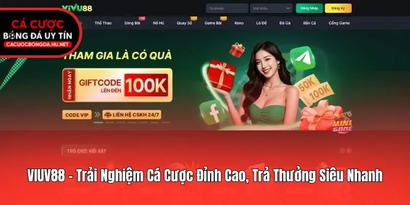 VIUV88 - Trải Nghiệm Cá Cược Đỉnh Cao, Trả Thưởng Siêu Nhanh